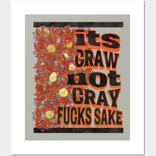 Its craw not cray Posters and Art